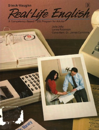 Real-Life English: A Competency-Based ESL Program for Adults, Vol. 3