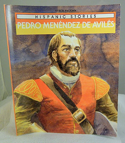 Pedro Menendez de Avila (Hispanic Stories) English/Spanish Edition
