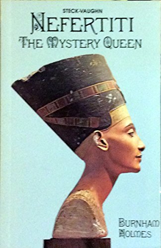 Nerfertiti: The Mystery Queen (Great Unsolved Mysteries Series)