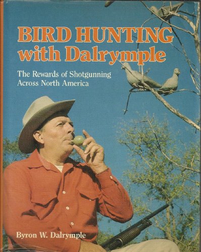 Bird Hunting with Dalrymple