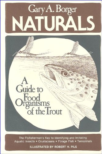 Naturals A Guide to Food Organisms of the Trout