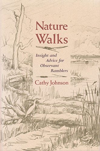 Nature Walks: Insight And Advice For Observant Ramblers