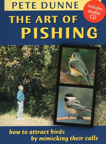The Art of Pishing: How to Attract Birds by Mimicking Their Calls (Book & Audio CD)
The Art of Pishing: How to Attract Birds by Mimicking Their Calls (Book & Audio CD)