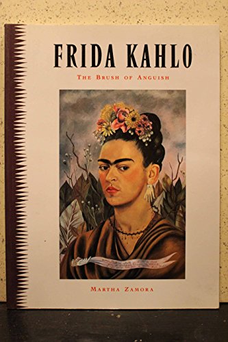 Frida Kahlo the Brush of Anguish