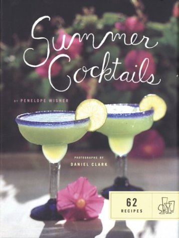 Summer Cocktails: 62 Recipes (SIGNED)