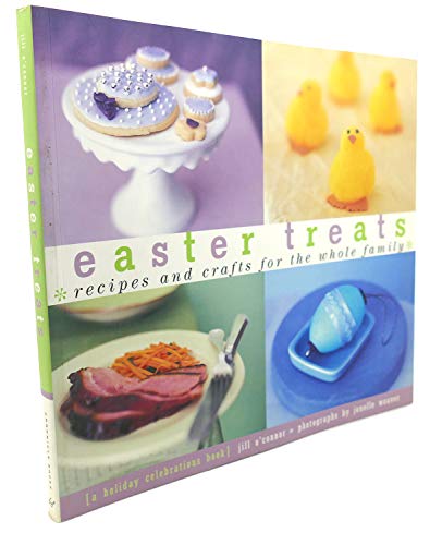 Easter Treats: Recipes and Crafts for the Whole Family