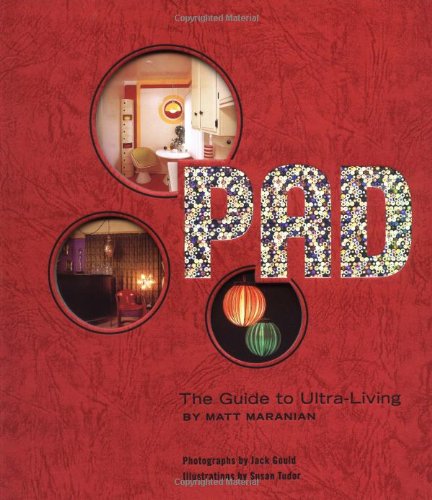 Pad: The Guide to Ultra-Living