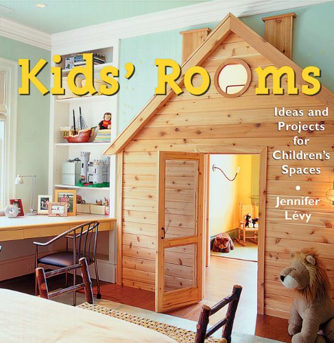 Kids' Rooms; Ideas And Projects For Children's Spaces