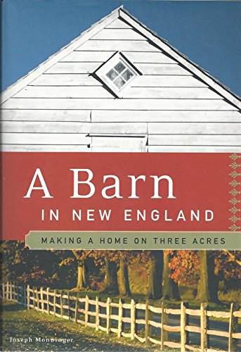 A Barn in New England: Making a Home on Three Acres (SIGNED)