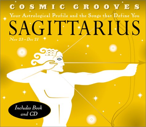 Cosmic Grooves-Sagittarius: Your Astrological Profile and the Songs that Define You