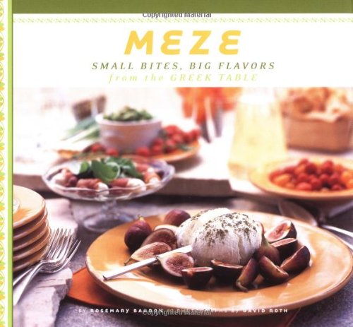 MEZE: Small Bites, Big Flavors, From the Greek Table