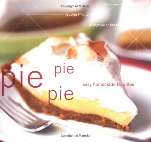 Pie Pie Pie: Easy Homemade Favorites