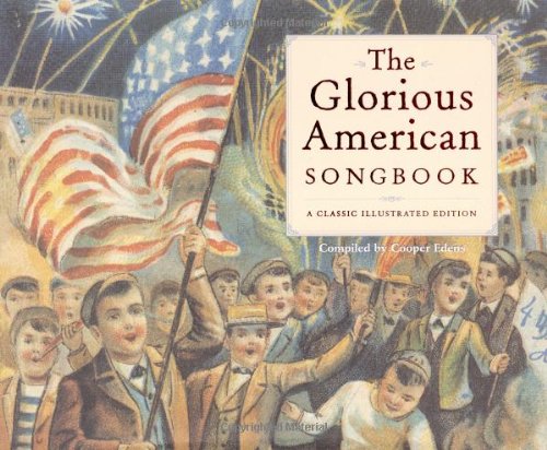 The Glorious American Songbook: A Classic Illustrated Edition