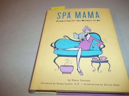 Spa Mama: Pampering for the Mother-To-Be