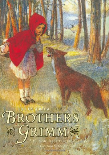 Tales from the Brothers Grimm: A Classic Illustrated Edition (Classic Illustrated, CLAS)