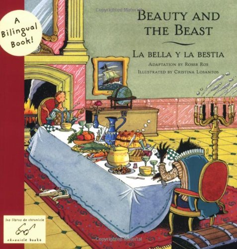 Beauty and the Beast: La bella y la bestia (Bilingual Fairy Tales, BILI)