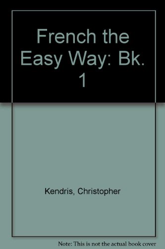 FRENCH THE EASY WAY; BOOK 1