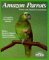 Amazon Parrots (Barron's Pet Owner's Manual) (English and German Edition)