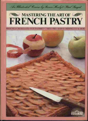 Mastering the Art of French Pastry