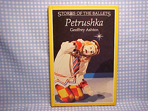 Petrushka [Series: Stories of the Ballets]