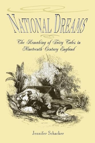 National Dreams: The Remaking of Fairy Tales in Nineteenth-Century England