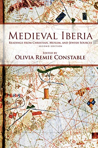 Medieval Iberia, Second Edition: Readings from Christian, Muslim, and Jewish Sources