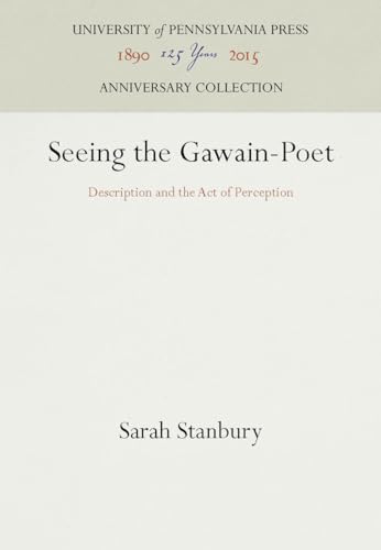 Seeing the Gawain-Poet: Description and the Act of Perception