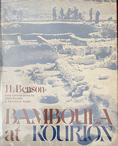 Bamboula at Kourion: The Necropolis and the Finds Excavated by J.F. Daniel
