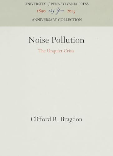 Noise Pollution: The Unquiet Crisis
