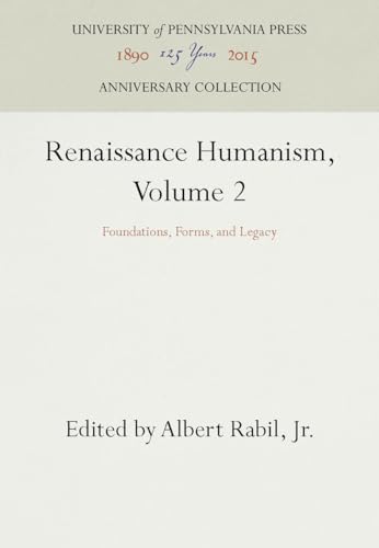 Renaissance Humanism: Foundations, Forms, and Legacy. VOLUME II: Humanism Beyond Italy