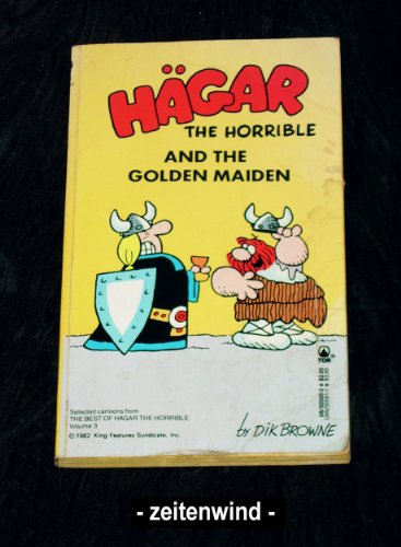 HAGAR THE HORRIBLE AND THE GOLDEN MAIDEN.