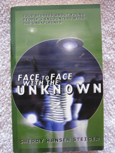 Face to Face with the Unknown