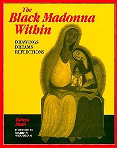 The Black Madonna Within Drawings, Dreams, Reflections (Dreamcatcher)