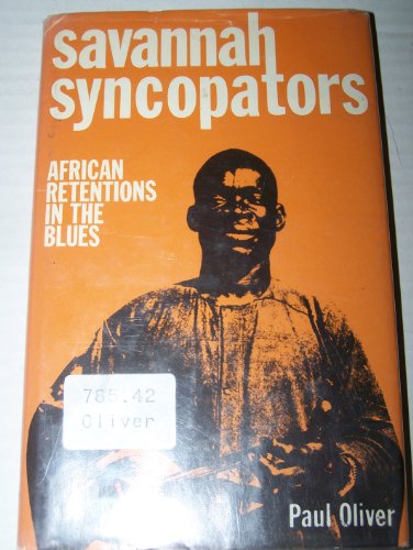 Savannah Syncopators: African Retentions in the Blues