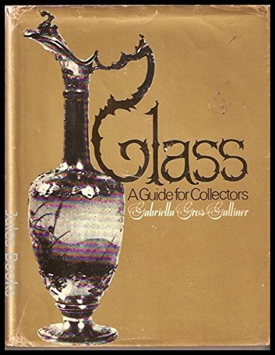 Glass:a Guide for Collectors