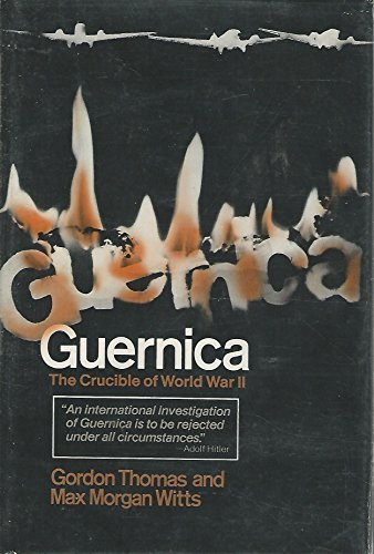 Guernica, the Crucible of World War II