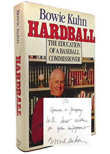 HARDBALL: THE EDUCATION OF A BASEBALL COMMISSIONER