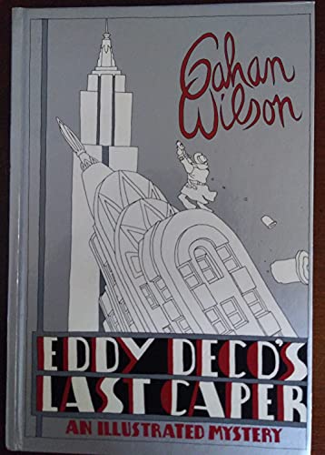 Eddy Deco's Last Caper; An Illustrated Mystery