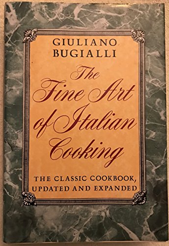 The Fine Art Of Italian Cooking (Updated And Expanded)