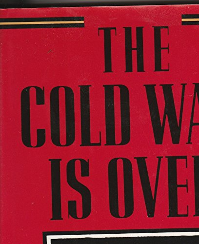 The Cold War Is over