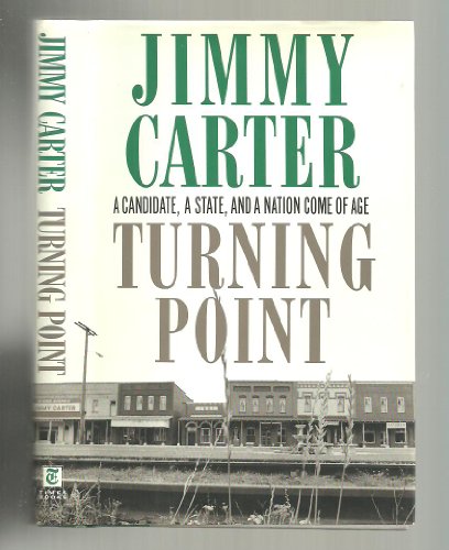 Turning Point: A Candidate, a State, and a Nation Come of Age (autographed)