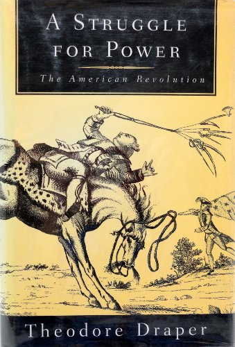 A Struggle for Power: The American Revolution // FIRST EDITION //