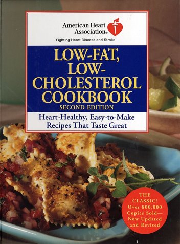 American Heart Association Low-Fat, Low-Cholesterol Cookbook, Second Edition: Heart-Healthy, Easy-to-Make Recipes That Taste Great"
American Heart Association Low-Fat, Low-Cholesterol Cookbook, Second Edition: Heart-Healthy, Easy-to-Make Recipes That Taste Great"