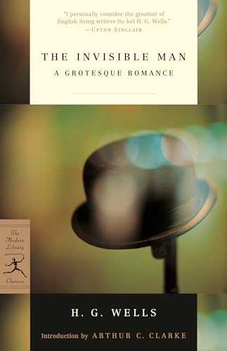 The Invisible Man: A Grotesque Romance (Modern Library Classics)