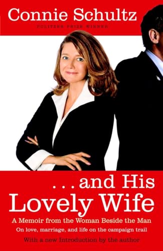 And His Lovely Wife: A Campaign Memoir from the Woman Beside the Man