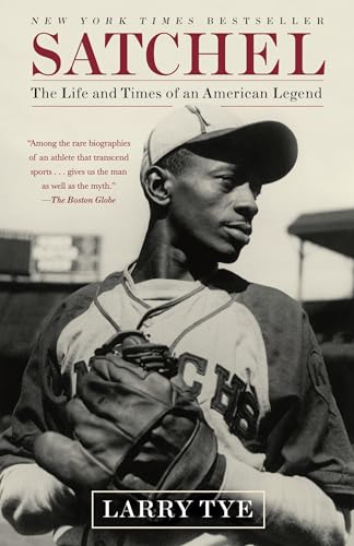 Satchel: The Life and Times of an American Legend SPITBALL 2009 Winner For The Best Baseball Book...