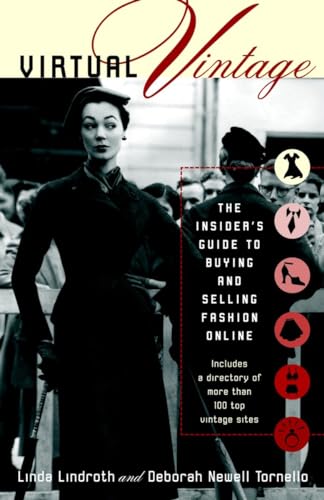 Virtual Vintage: The Insider's Guide to Buying and Selling Fashion Online
Virtual Vintage: The Insider's Guide to Buying and Selling Fashion Online