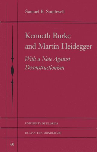 Kenneth Burke and Martin Heidegger: with a Note Against Deconstructionism (university of Florida Monographs Humanities)
Kenneth Burke and Martin Heidegger: with a Note Against Deconstructionism (university of Florida Monographs Humanities)