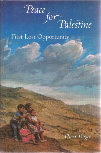 Peace for Palestine: First Lost Opportunity
