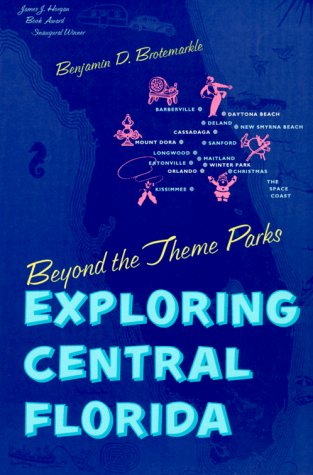 Beyond the Theme Parks: Exploring Central Florida